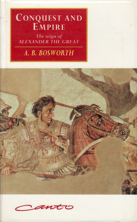 Conquest and Empire: The Reign of Alexander the Great (Canto)