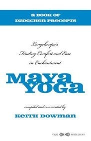 Maya Yoga: Longchenpa’s Finding Comfort and Ease in Enchantment