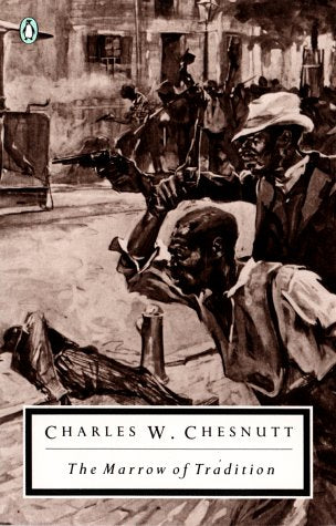 The Marrow of Tradition (Penguin Twentieth Century Classics)