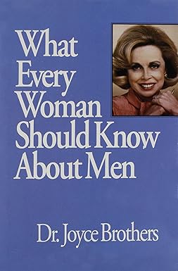 What Every Woman Should Know About Men