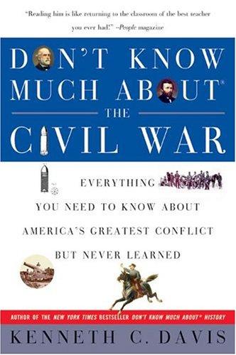 Do not Know much about the Civil War
