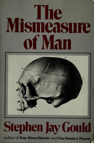 The Mismeasure of Man